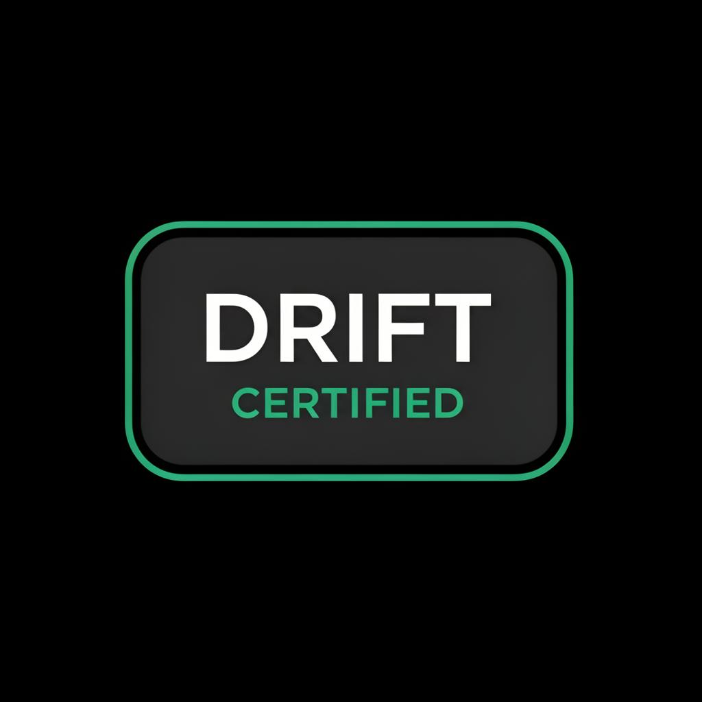 Drift Certified
